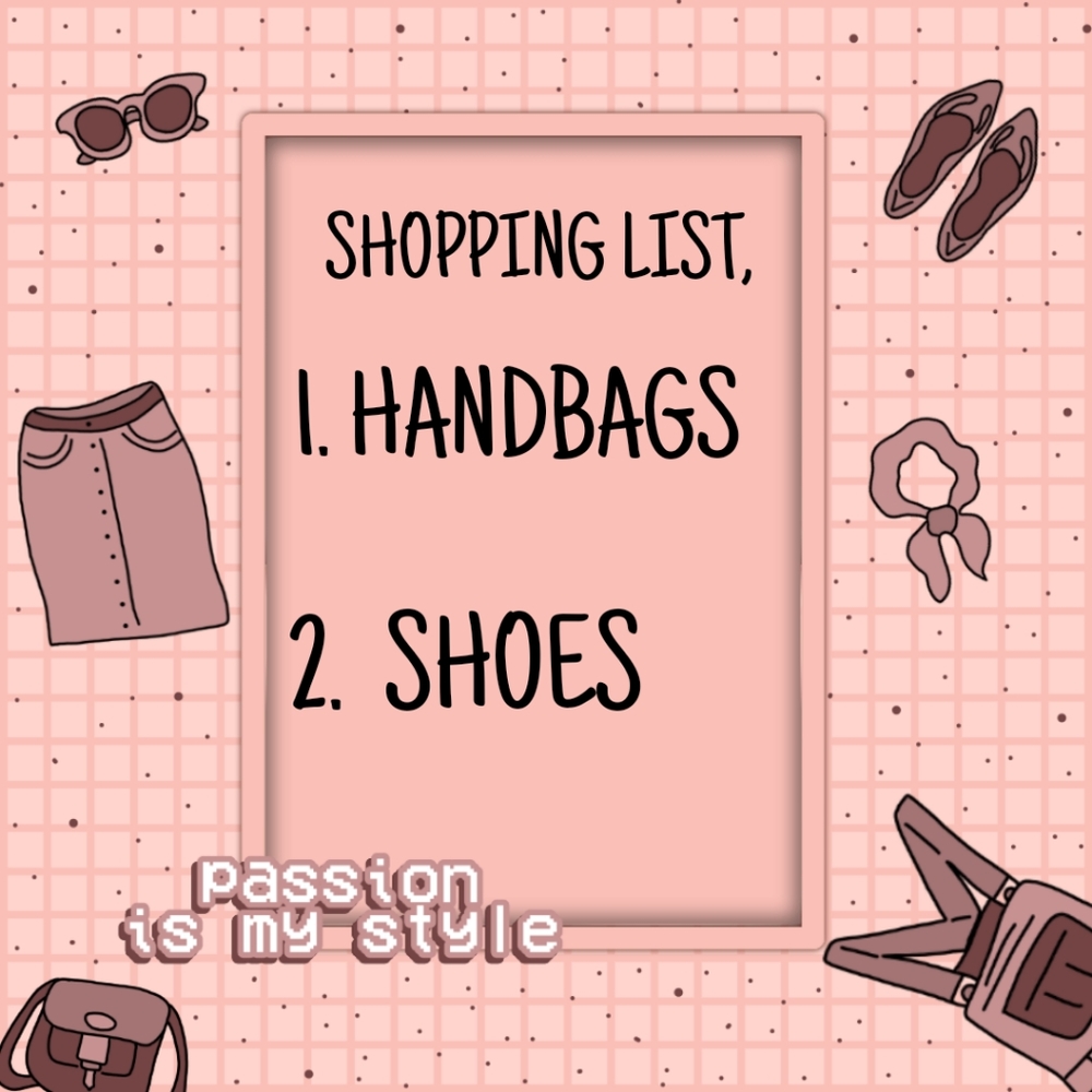Handbags and shoes